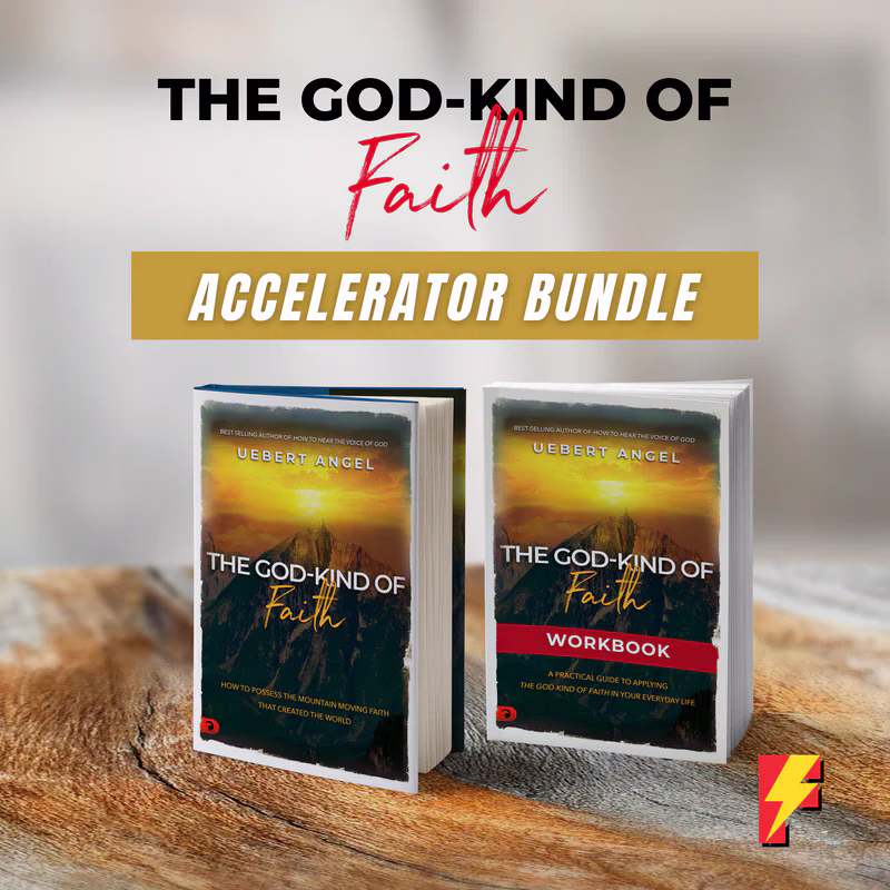 The God-Kind Of Faith Accelerator Bundle